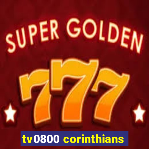 tv0800 corinthians